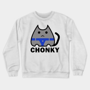 Cinderblok Chonky Cat Meme Chonk Crewneck Sweatshirt